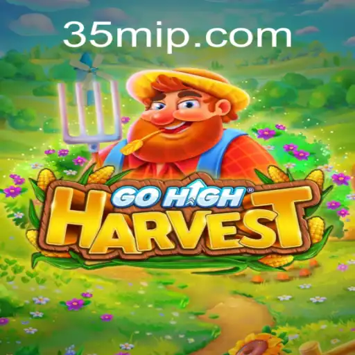 Descubra GoHighHarvest: O Jogo de Estratégia que Conquista 35M.COM